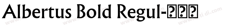 Albertus Bold Regul字体转换